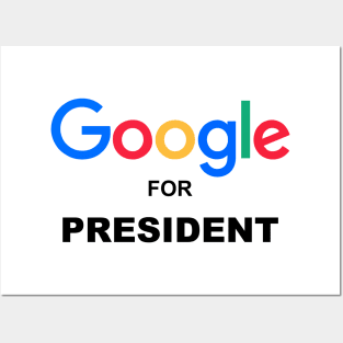 Google for President Posters and Art